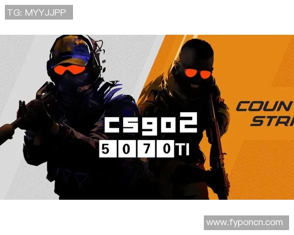 2026电竞新闻从零基础到高手之路全面解析CSGO游戏实力提升攻略